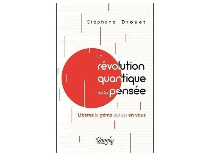 La révolution quantique de la pensée - Libérez le génie qui est en vous