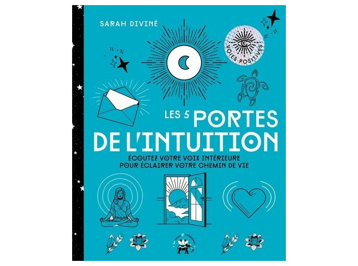 Les 5 portes de l'intuition