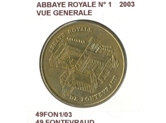 49 FONTEVRAUD ABBAYE ROYALE N1 VUE GENERALE 2003 SUP-