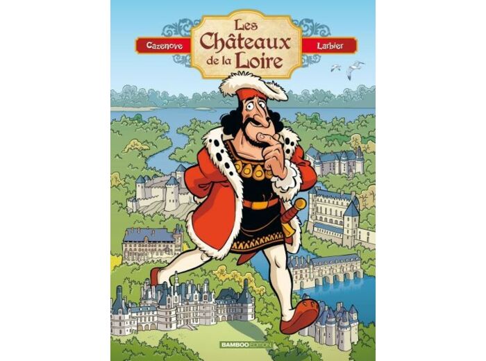 Les Châteaux De La Loire
