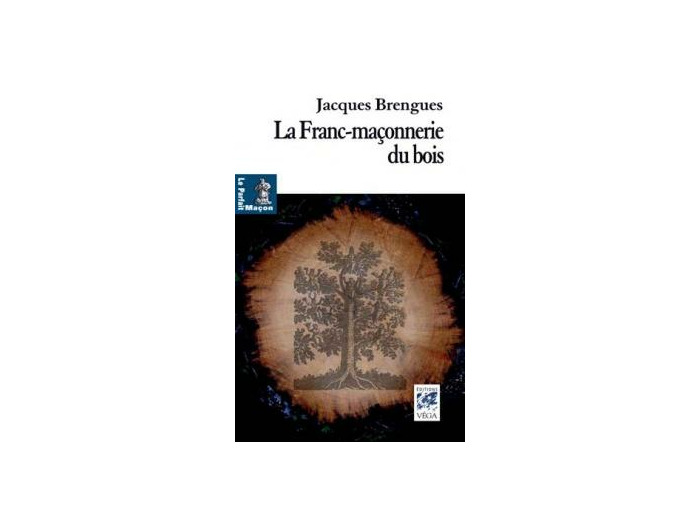 La Franc-Maçonnerie du bois