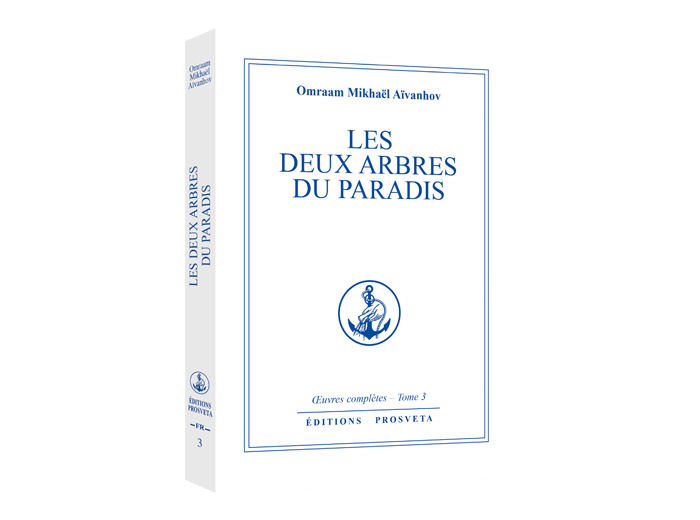 Oeuvres complètes - Tome 3, Les Deux arbres du paradis