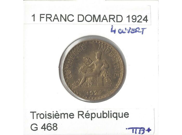 FRANCE 1 FRANC CHAMBRE DE COMMERCE 1924 4 ouvert TTB+