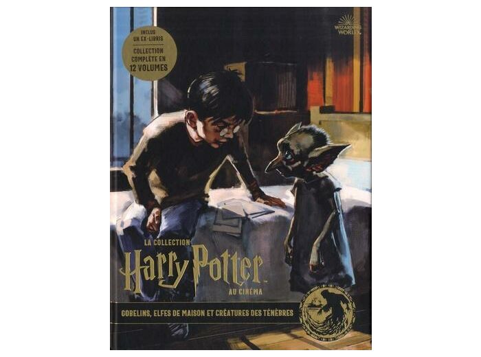 La collection Harry Potter au cinéma tome 9- Elfes de maison et créatures de ténèbres