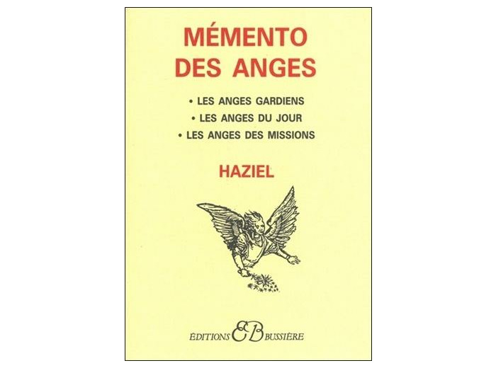 MEMENTO DES ANGES. L'ange gardien, l'ange du jour, l'ange des missions