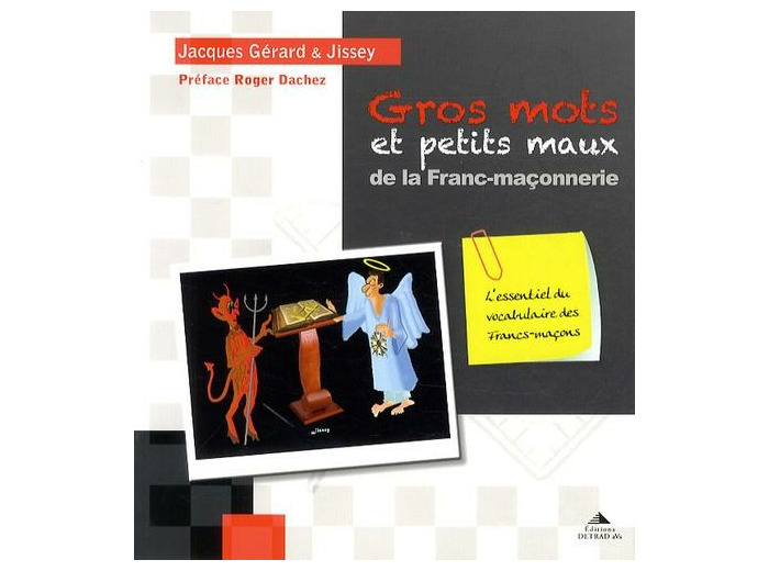 Gros mots et petits maux de la Franc-maçonnerie