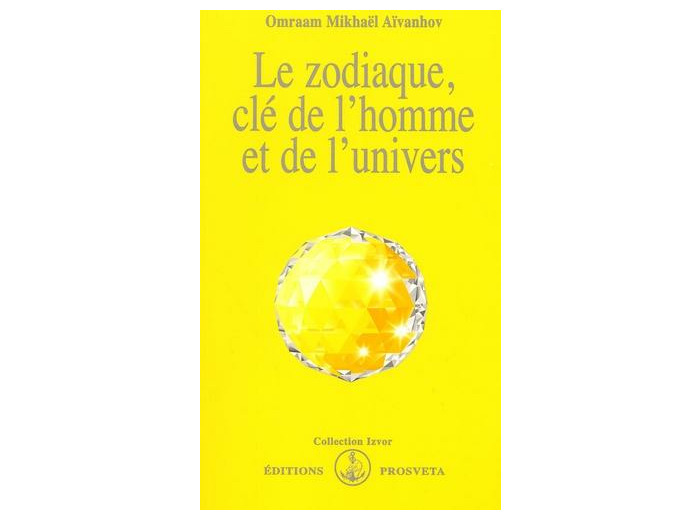 Le zodiaque, clé de l'homme et de l'univers