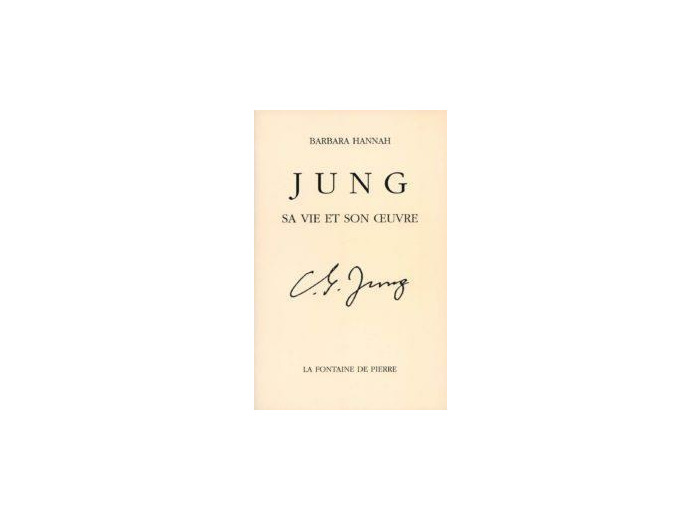 C.G. Jung, sa vie et son œuvre