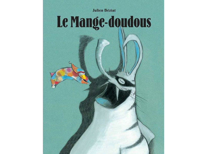 BERK ET LE MANGE-DOUDOUS - T01 - LE MANGE-DOUDOUS