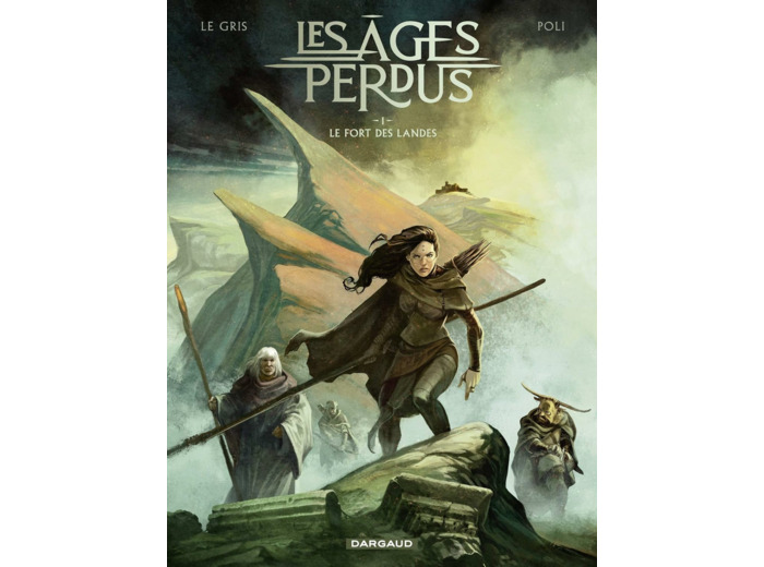 LES AGES PERDUS - TOME 1 - LE FORT DES LANDES
