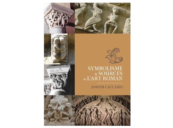 Symbolisme et sources de l'art roman