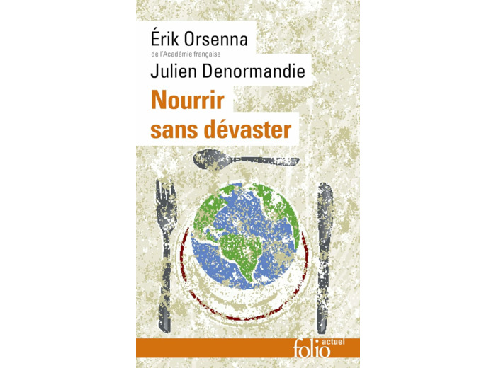 NOURRIR SANS DEVASTER - PETIT PRECIS DE MONDIALISATION VIII