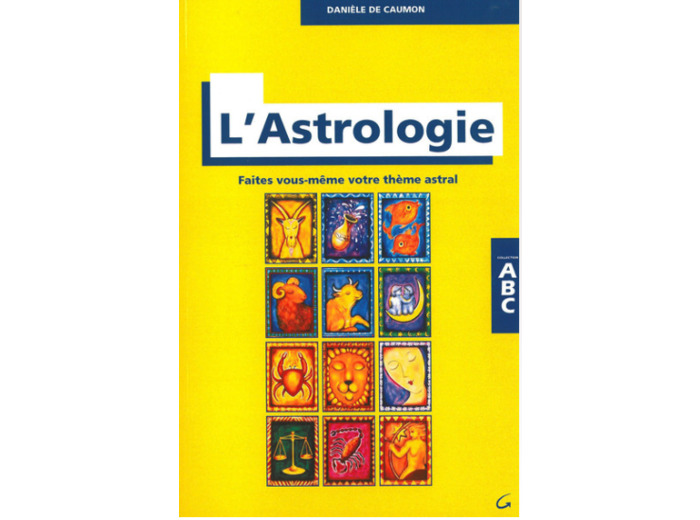ABC de l'astrologie
