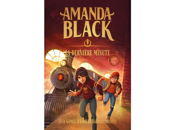 AMANDA BLACK - TOME 3 - LA DERNIERE MINUTE