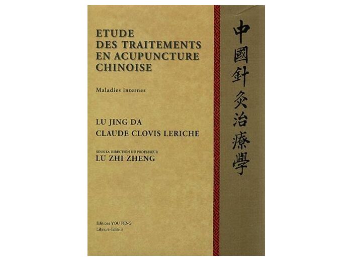 Etude des traitements en acupuncture chinoise. Maladies internes