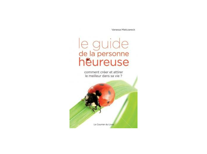 Le guide de la personne heureuse