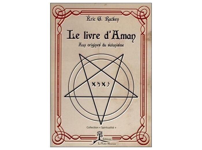 Le livre d'Aman - Aux origines du satanisme