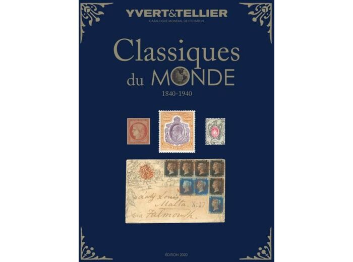 Yvert et Tellier CLASSIQUES DU MONDE 1840 a 1940 (Edition 2020)
