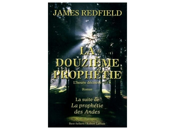 La douzième prophétie - L'heure décisive
