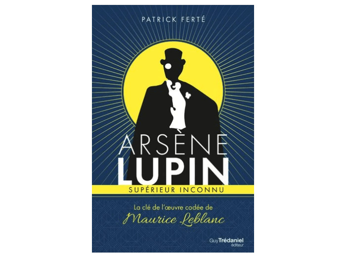 ARSÈNE LUPIN SUPÉRIEUR INCONNU