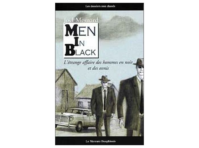 Men in black - L'étrange affaire des hommes en noir et des ovnis