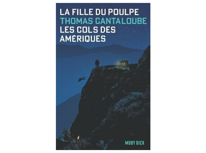 LA FILLE DU POULPE TOME 1 : LES COLS DES AMERIQUES