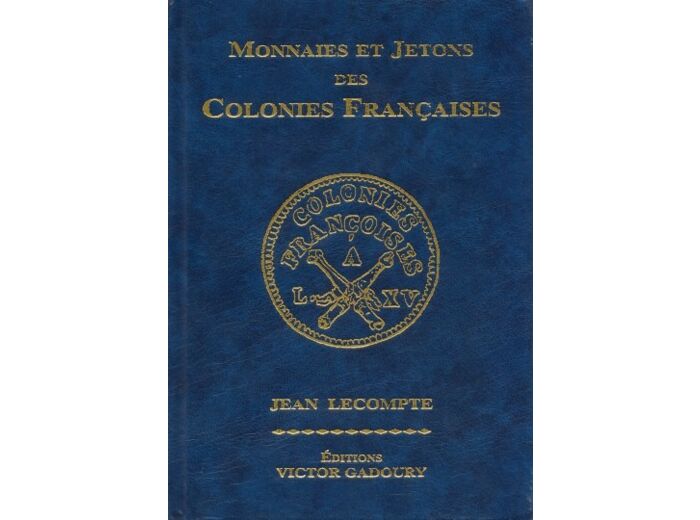 GADOURY MONNAIES et JETONS COLONIES FRANCAISE 2007
