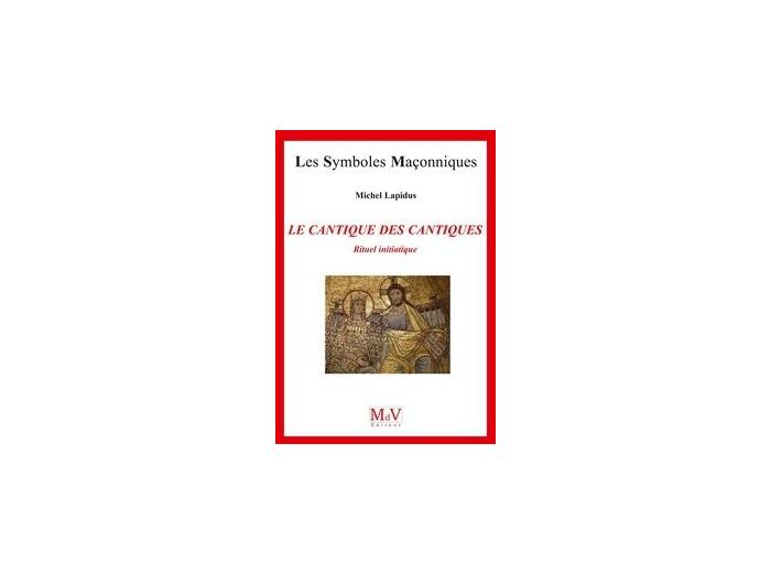 N°73 Michel Lapidus, Le Cantique des cantiques, Rituel initiatique