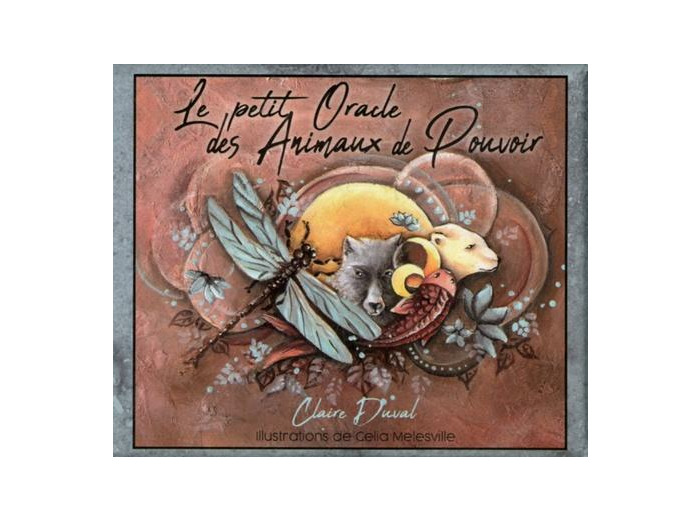 Le petit oracle des animaux de pouvoir