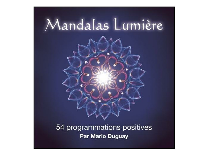 Mandalas Lumière - 54 programmations positives