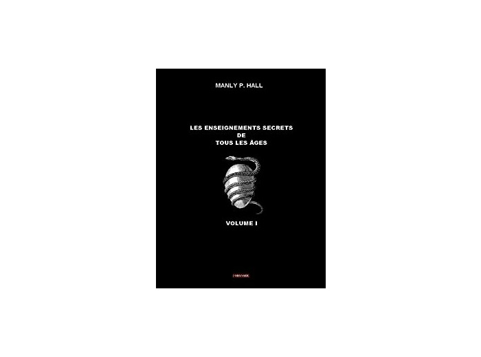 Les Enseignements Secrets de tous les Âges - Volume I