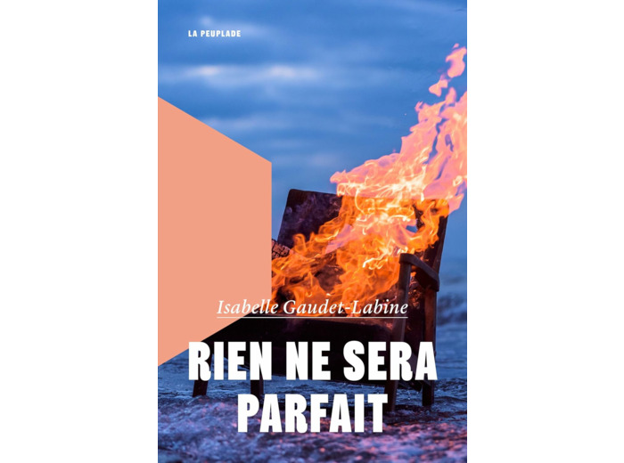 RIEN NE SERA PARFAIT