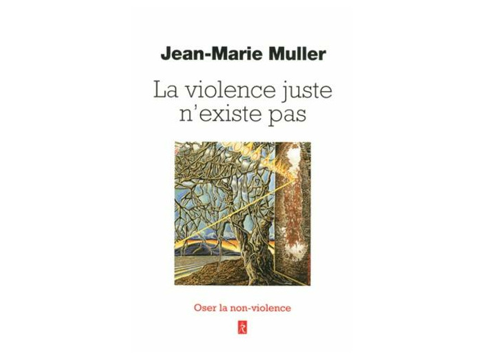 La violence juste n’existe pas