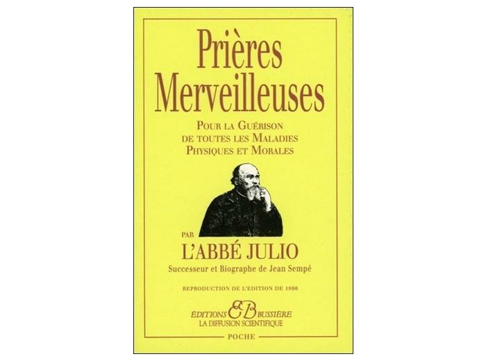 Prières merveilleuses - Pour la guérison de toutes les maladies physiques et morales