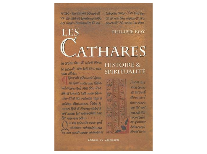 Les Cathares - Histoire et spiritualité