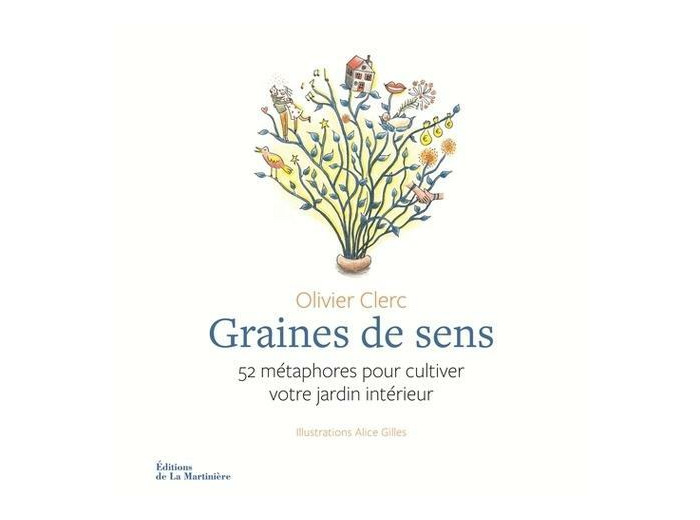 Graines de sens - 52 métaphores pour cultiver votre jardin intérieur