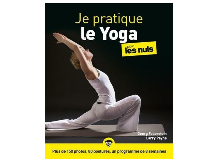 Je pratique le yoga pour les nuls