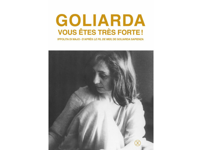 GOLIARDA, VOUS ETES TRES FORTE !