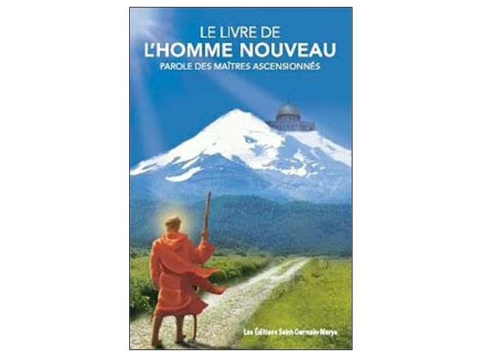 Le livre de l'homme nouveau - Paroles des maîtres ascensionnés