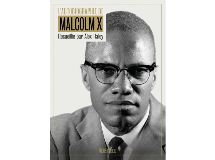 L'AUTOBIOGRAPHIE DE MALCOLM X