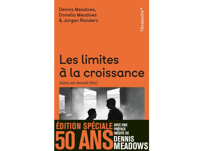 LES LIMITES A LA CROISSANCE - EDITION SPECIALE 50 ANS