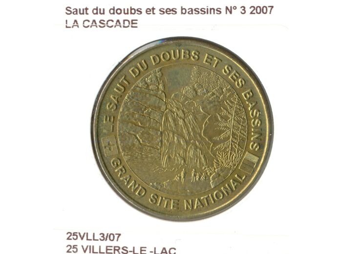 25 VILLERS LE LAC SAUT DU DOUBS ET SES BASSINS N3 LA CASCADE 2007 SUP-