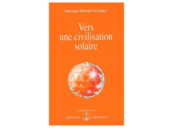Vers une civilisation solaire