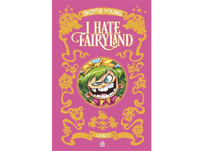 I HATE FAIRYLAND INTEGRALE TOME 1