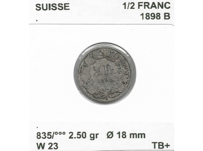 SUISSE 1/2 FRANC 1898 B TB+