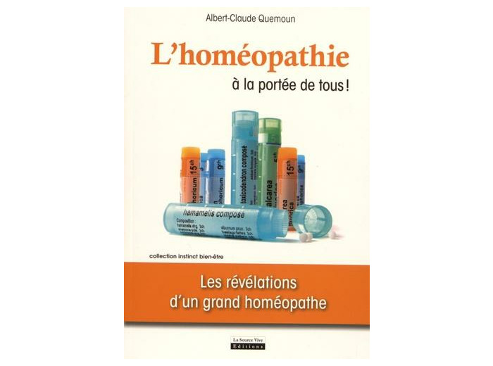 L'homéopathie à la portée de tous ! - Les révélations d'un grand homéopathe