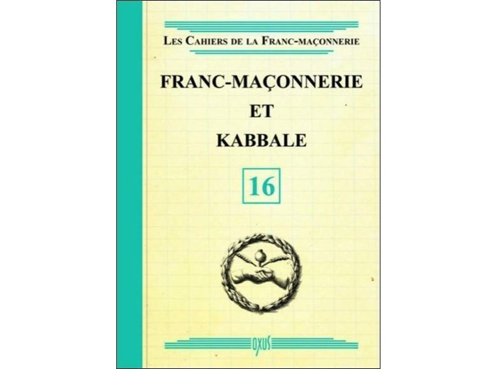 Franc-maçonnerie et kabbale - livret 16