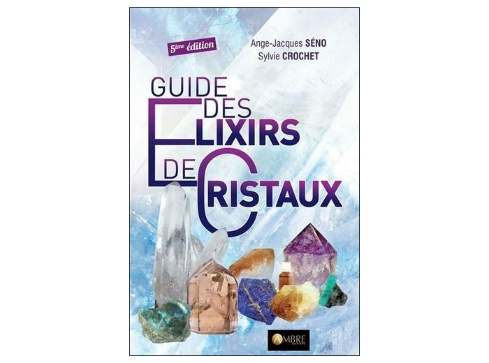 Guide des Elixirs de Cristaux
