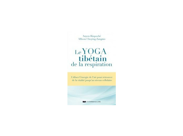 Le yoga tibétain de la respiration
