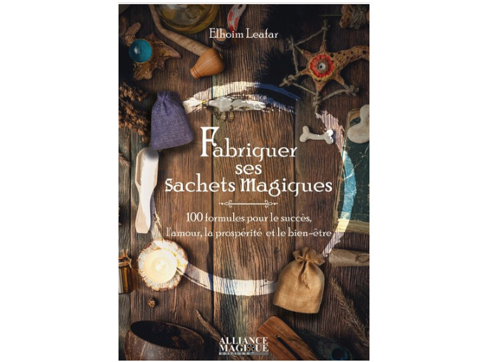 Fabriquer ses sachets magiques